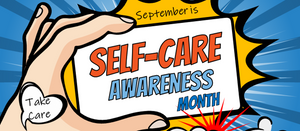 Embracing self-care during a challenging time